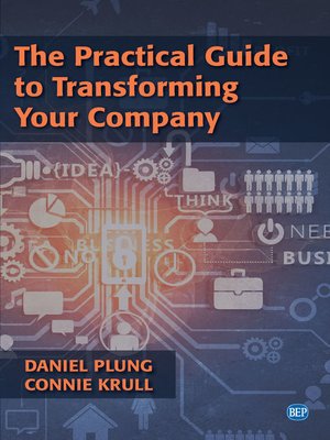 cover image of The Practical Guide to Transforming Your Company
